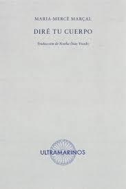 DIRÉ TU CUERPO | 9788412260205 | MARÇAL, MARIA-MERCÈ