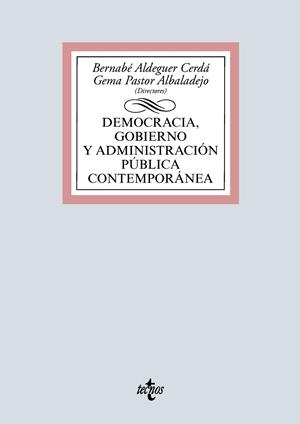 DEMOCRACIA, GOBIERNO Y ADMINISTRACIÓN PÚBLICA CONTEMPORÁNEA | 9788430981199 | ALDEGUER CERDÁ, BERNABÉ / PASTOR ALBALADEJO, GEMA / MUÑOZ MÁRQUEZ, LUZ / ANTÓN MELLÓN, JOAN / ABELLÁ