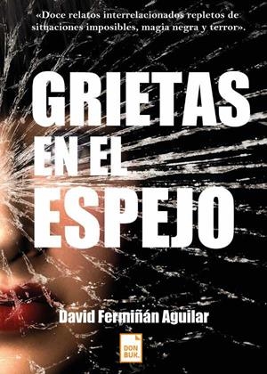 GRIETAS EN EL ESPEJO | 9788494813313 | FERMIÑÁN, DAVID