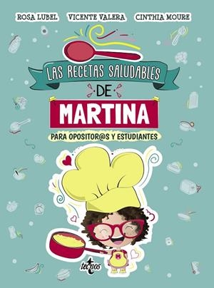 LAS RECETAS SALUDABLES DE MARTINA | 9788430981175 | VALERA, VICENTE / MOURE, CINTHIA / LUBEL, ROSA