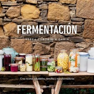 FERMENTACIÓN | 9788418007071 | ZOROKIAIN GARÍN, NEREA