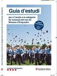 GUIA D'ESTUDI PER A L'ACCÉS A LA CATEGORIA DE MOSSO;A DEL COS DE MOSSOS D'ESQUAD | 9788418601255 | DEPARTAMENT D'INTERIOR - GENERALITAT DE CATALUNYA