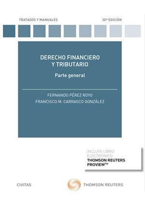 DERECHO FINANCIERO Y TRIBUTARIO (PAPEL + E-BOOK) | 9788413088983 | CARRASCO GONZÁLEZ, FRANCISCO M. / PÉREZ ROYO, FERNANDO