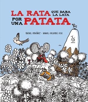 LA RATA QUE DABA LA LATA POR UNA PATATA | 9788412074666 | ORDÓÑEZ RAFAEL / PIQUERAS FISK DANIEL