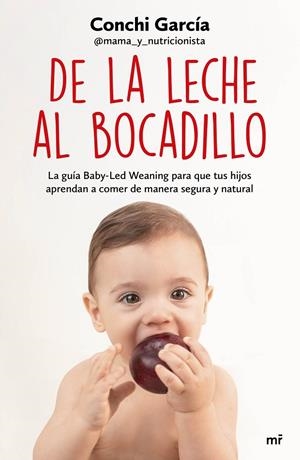 DE LA LECHE AL BOCADILLO | 9788427047990 | GARCÍA, CONCHI