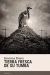 TIERRA FRESCA DE SU TUMBA | 9788418504242 | RIVERO GIOVANNA