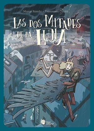 LAS DOS MITADES DE LA LUNA | 9788412309119 | ROCCHI, MARCO / CARITÀ, FRANCESCA