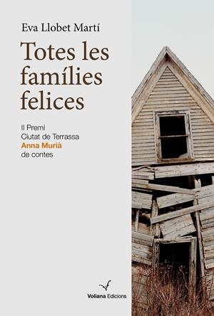 TOTES LES FAMÍLIES FELICES | 9788412222876 | LLOBET MARTÍ, EVA