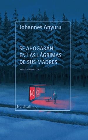 SE AHOGARÁN EN LAS LÁGRIMAS DE SUS MADRES | 9788418451287 | ANYURU JOHANNES