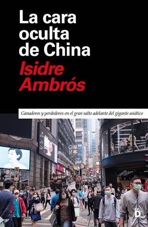 LA CARA OCULTA DE CHINA | 9788418011184 | AMBRÓS, ISIDRE