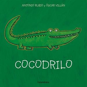 COCODRILO | 9788493378011 | RUBIO, ANTONIO
