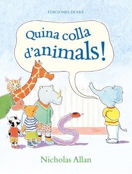 QUINA COLLA D´ANIMALS! | 9788412267747 | NICHOLAS ALLAN