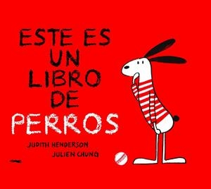 ESTE ES UN LIBRO DE PERROS | 9788412270563 | HENDERSON, JUDITH