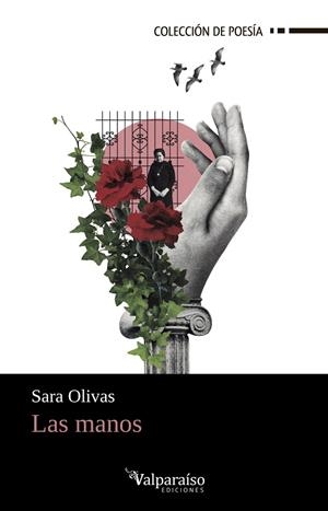 LAS MANOS | 9788418082818 | OLIVAS, SARA