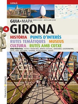 GIRONA, GUÍA + MAPA | 9788484782902 | BAGUÉ HUGAS, GERARD/PUIG CASTELLANO, JORDI