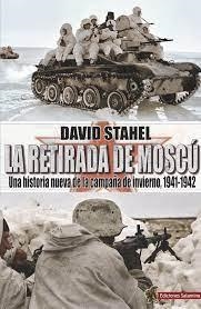 LA RETIRADA DE MOSCÚ | 9788412192353 | STAHEL, DAVID