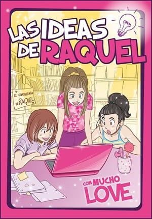 CON MUCHO LOVE (LAS IDEAS DE RAQUEL 2) | 9788448857462 | LAS IDEAS DE RAQUEL