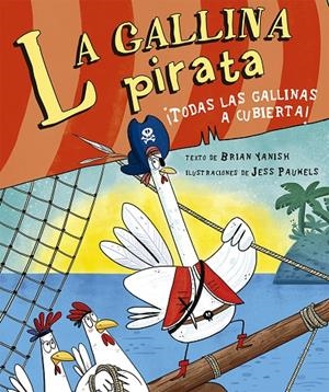 LA GALLINA PIRATA | 9788491454649 | YANISH, BRIAN