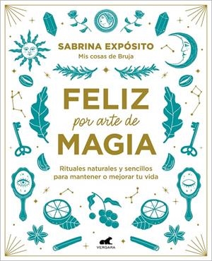 FELIZ POR ARTE DE MAGIA | 9788418045721 | EXPÓSITO, SABRINA