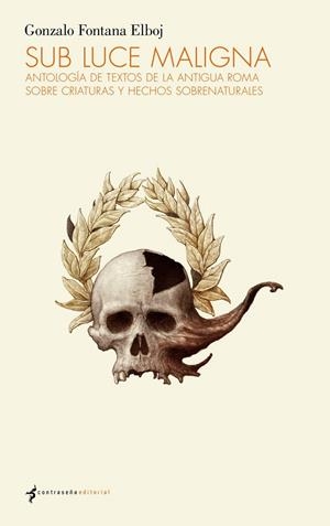 SUB LUCE MALIGNA | 9788412155167 | GONZALO FONTANA ELBOJ