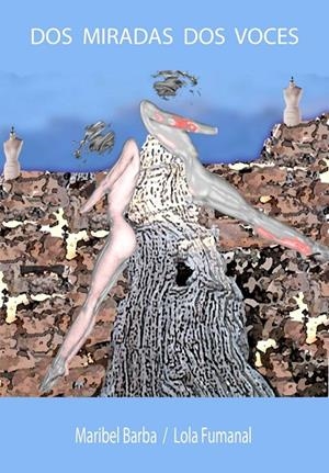 DOS MIRADAS, DOS VOCES | 9788418580192 | MARIBEL BARBA/ LOLA FUMANAL