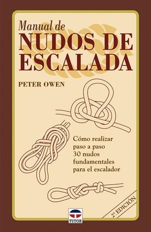 MANUAL DE NUDOS DE ESCALADA | 9788479022662 | OWEN, PETER