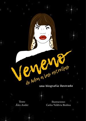 VENENO. DE ADRA A LAS ESTRELLAS | 9788418501289 | ANDER ÁLEX / VALDIVIA BIEDMA CARLOS