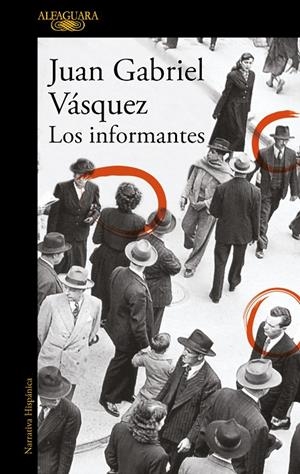 LOS INFORMANTES | 9788420419695 | VÁSQUEZ, JUAN GABRIEL