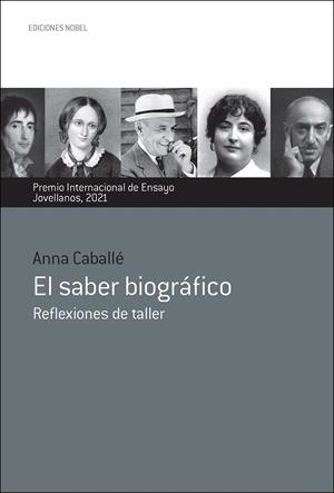EL SABER BIOGRÁFICO | 9788484597605 | CABALLÉ MASFORROLL , ANNA