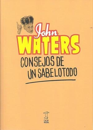 CONSEJO DE UN SABELOTODO | 9789871622979 | WATERS, JOHN