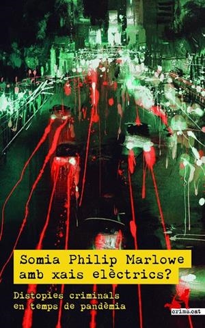 SOMIA PHILIP MARLOWE AMB XAIS ELÈCTRICS? | 9788418584145 | MARTÍN, ÀLEX / SOLANA, TERESA
