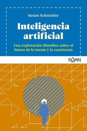 INTELIGENCIA ARTIFICIAL | 9788418223280 | SCHNEIDER, SUSAN