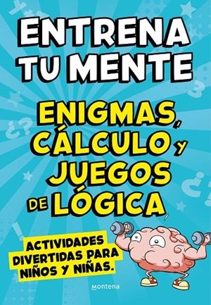 ENTRENA TU MENTE CON ENIGMAS, CÁLCULO Y JUEGOS DE LÓGICA | 9788418594854 | CLUA, PAU / LÓPEZ, ÀLEX