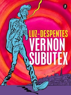 VERNON SUBUTEX. PRIMERA PARTE (ED. GRÁFICA) | 9788418347818 | DESPENTES, VIRGINIE / LUZ
