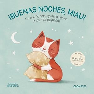 BUENAS NOCHES, MIAU | 9788448858421 | SESÉ, OLGA / BOFILL, IRENE