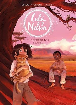 EL REINO DE LOS LEONES (LULÚ Y NELSON 2) | 9788420456911 | NEYRET, AURÉLIE / OMONT, JEAN-MARIE