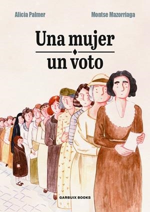 UNA MUJER, UN VOTO | 9788412332629 | PALMER, ALICIA