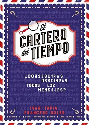 EL CARTERO DEL TIEMPO | 9788418260964 | TAPIA, IVÁN / SOLER, FRANCESC