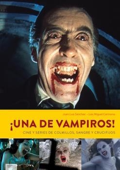 UNA DE VAMPIROS | 9788494903014 | SANCHEZ JUAN LUIS / CARMONA LUIS MIGUEL