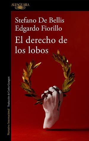 DERECHO DE LOS LOBOS, EL | 9788420460734 | DE BELLIS, STEFANO / FIORILLO, EDGARDO
