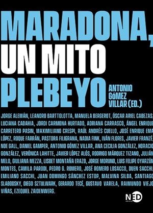 MARADONA, UN MITO PLEBEYO | 9788418273469 | GÓMEZ VILLAR, ANTONIO