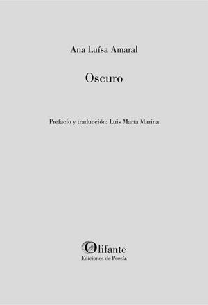 OSCURO | 9788492942879 | LUÍSA AMARAL, ANA