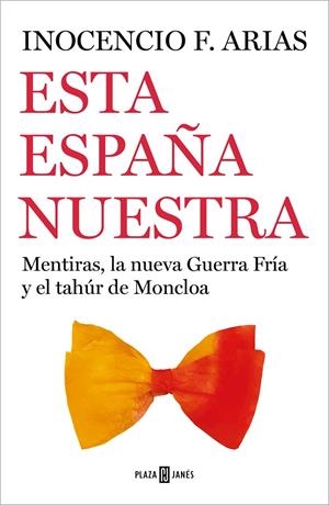 ESTA ESPAÑA NUESTRA | 9788401026102 | ARIAS, INOCENCIO F.
