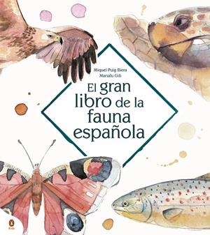 EL GRAN LIBRO DE LA FAUNA ESPAÑOLA | 9788418817052 | GILI, MARIALU / PUIG RIERA, MIQUEL