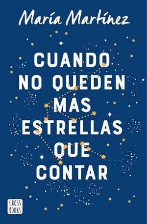 CUANDO NO QUEDEN MÁS ESTRELLAS QUE CONTAR PACK | 8432715135999 | MARTÍNEZ, MARÍA