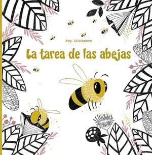 LA TAREA DE LAS ABEJAS | 9788491455097 | LA BALEINE, LILI