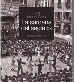 LA SARDANA DEL SEGLE XX | 9788418243714 | JOSEP MONT I GRAU
