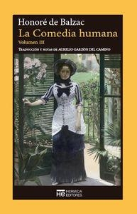 LA COMEDIA HUMANA. VOLUMEN III | 9788494360640 | BALZAC HONORÉ