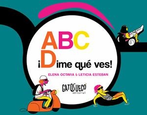 ABC - ¡DIME QUÉ VES! | 9788412307139 | OCTAVIA, ELENA