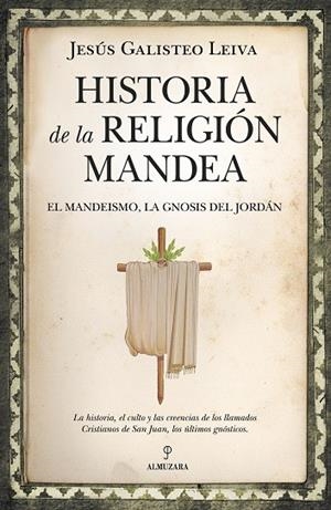 HISTORIA DE LA RELIGIÓN MANDEA | 9788416750641 | GALISTEO LEIVA, JESÚS